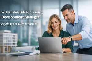Read more about the article The Ultimate Guide to Choosing a Development Manager: Everything You Need to Succeed